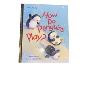 How Do Penguins Play? by Elizabeth Dombey A Little Golden Book